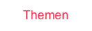 Themen